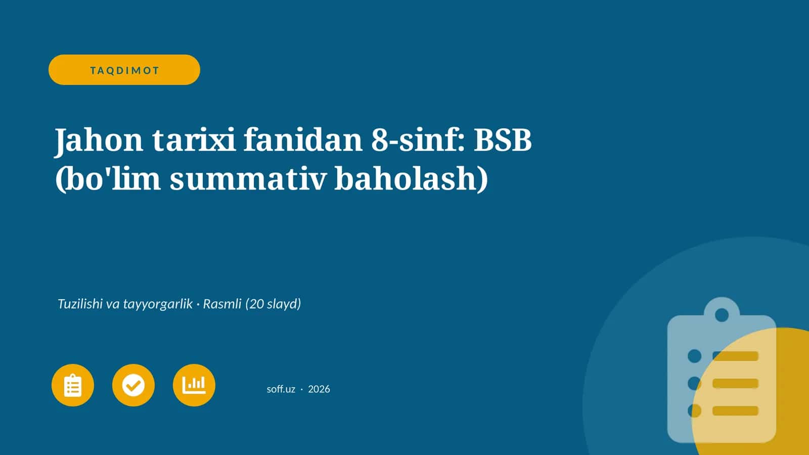Jahon tarixi fanidan 8-sinf: BSB (bo'lim summativ baholash)
