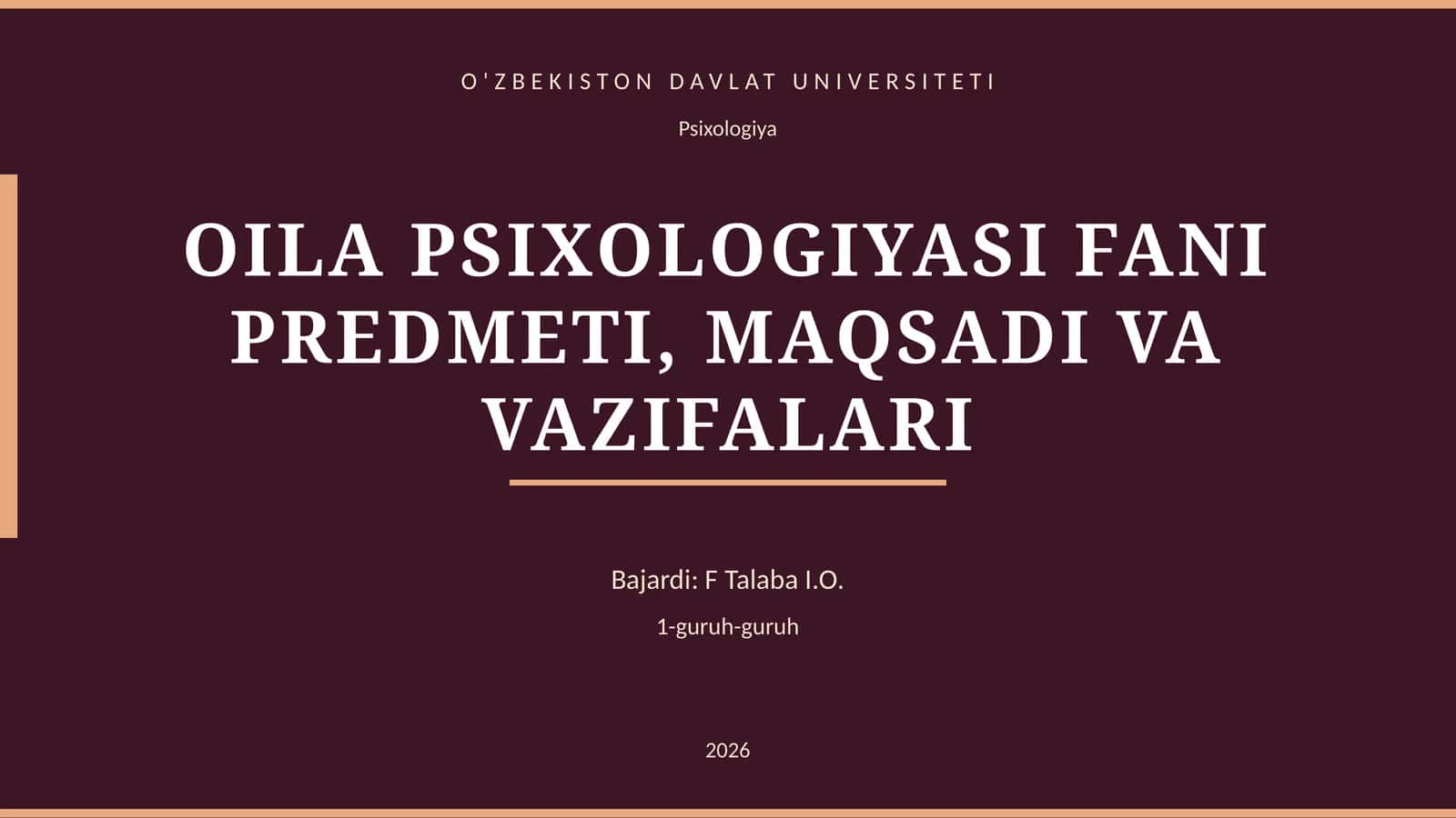 OILA PSIXOLOGIYASI FANI PREDMETI, MAQSADI VA VAZIFALARI