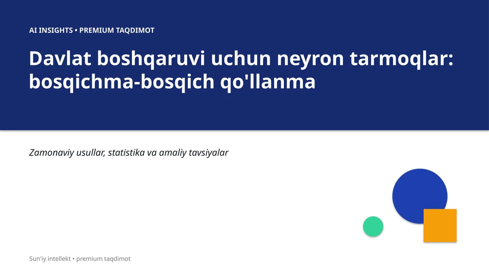 Davlat boshqaruvi uchun neyron tarmoqlar: bosqichma-bosqich qo'llanma
