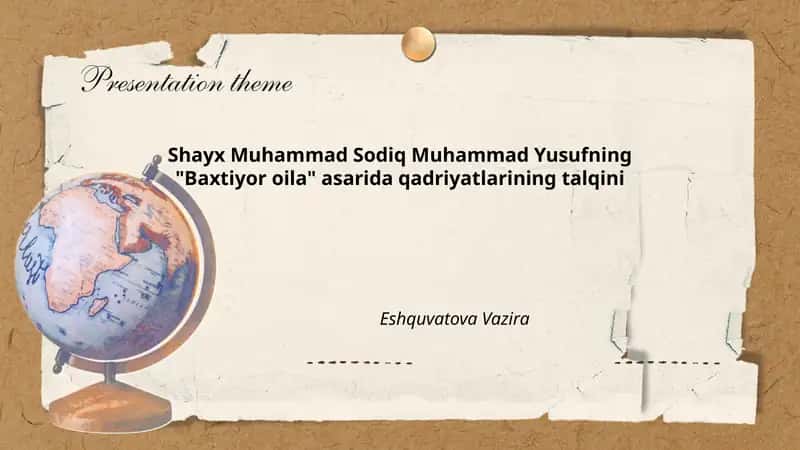 Shayx Muhammad Sodiq Muhammad Yusufning "Baxtiyor oila" asarida qadriyatlarining talqini