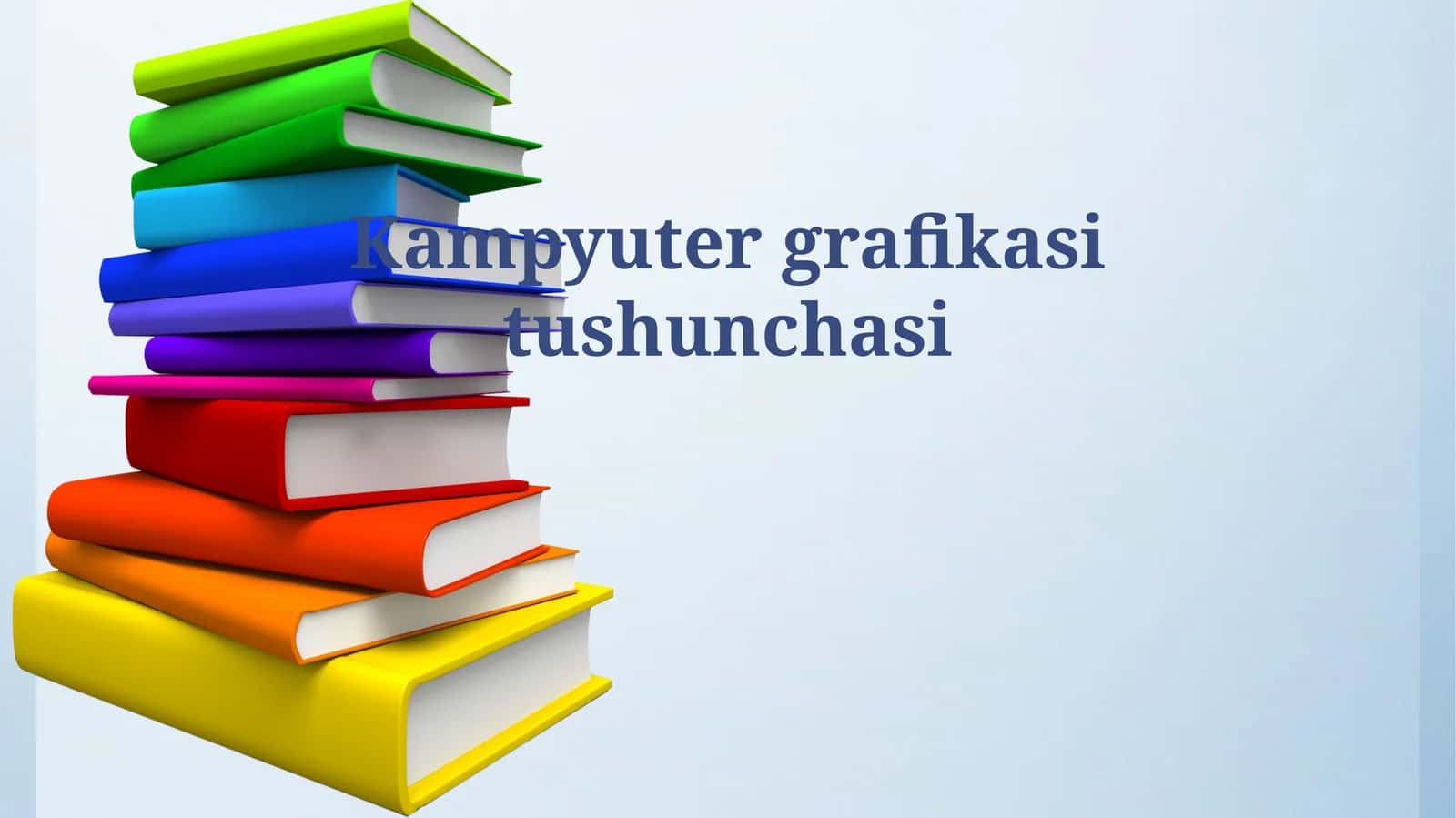 Kampyuter grafikasi tushunchasi