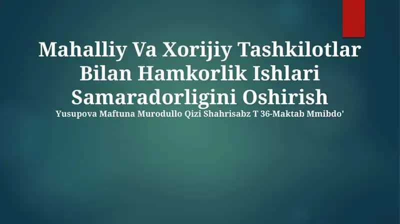 Mahalliy Va Xorijiy Tashkilotlar Bilan Hamkorlik Ishlari Samaradorligini Oshirish