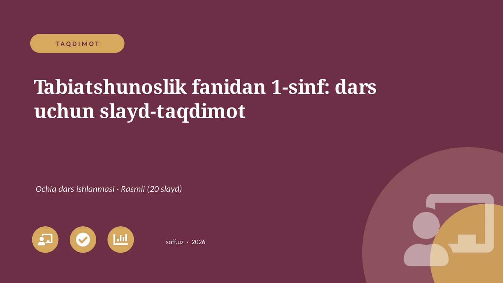 Tabiatshunoslik fanidan 1-sinf: dars uchun slayd-taqdimot