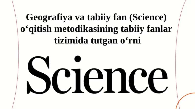 Geografiya va tabiiy fanlar oʻqitish metodikasi