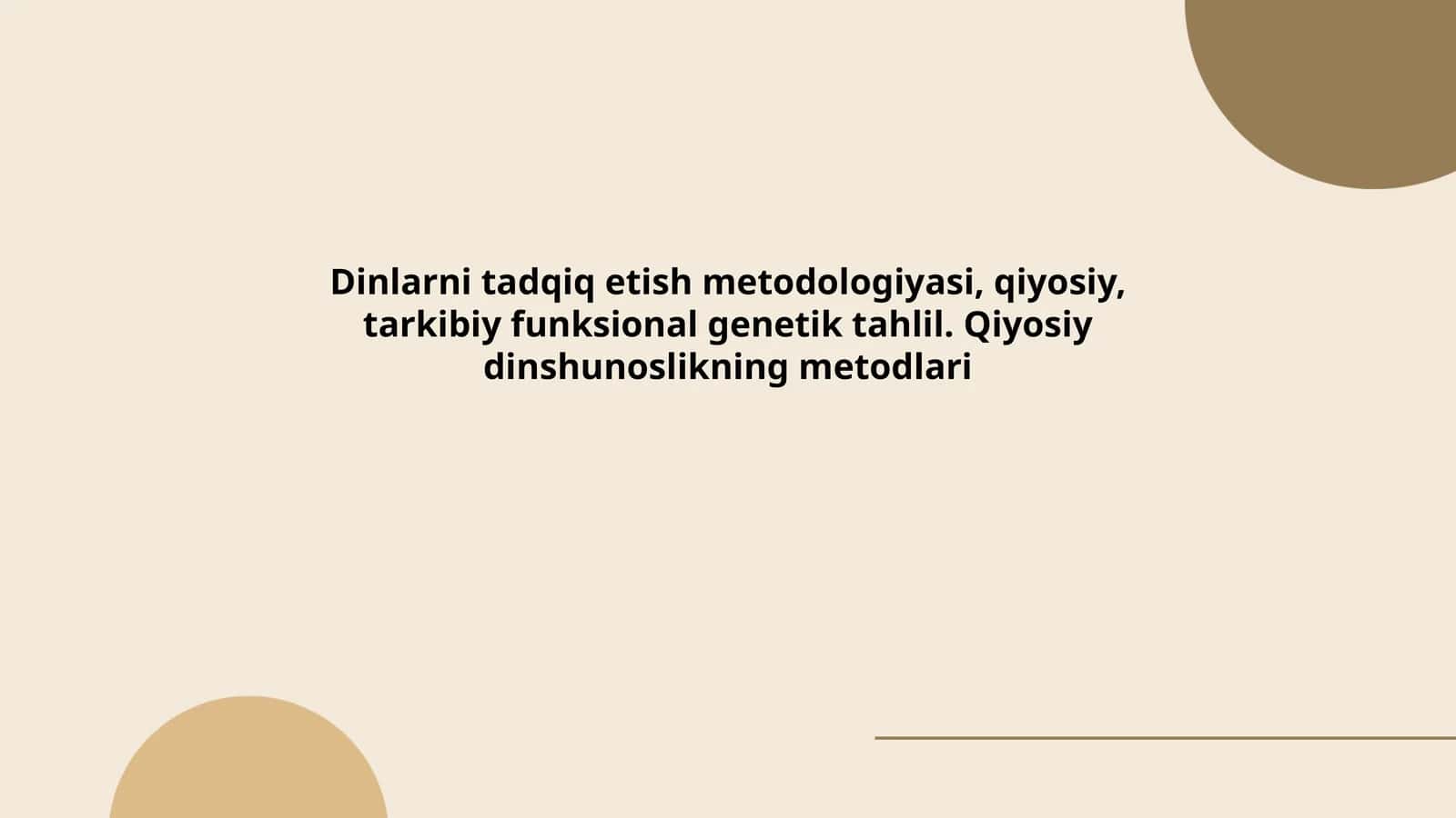 Dinlarni tadqiq etish metodologiyasi, qiyosiy, tarkibiy funksional genetik tahlil. Qiyosiy dinshunoslikning metodlari