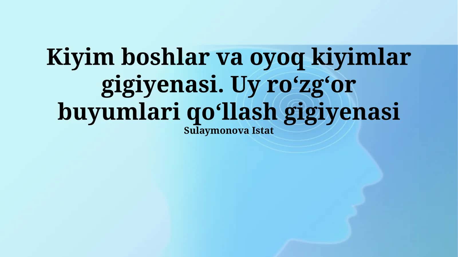 Kiyim boshlar va oyoq kiyimlar gigiyenasi