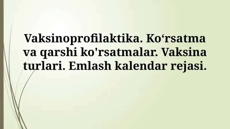 Vaksinoprofilaktika. Ko‘rsatma va qarshi ko'rsatmalar