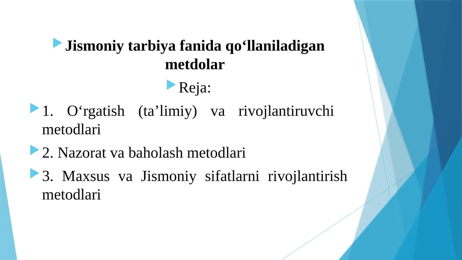 Jismoniytarbiya fanida qo‘llaniladigan metodlar
