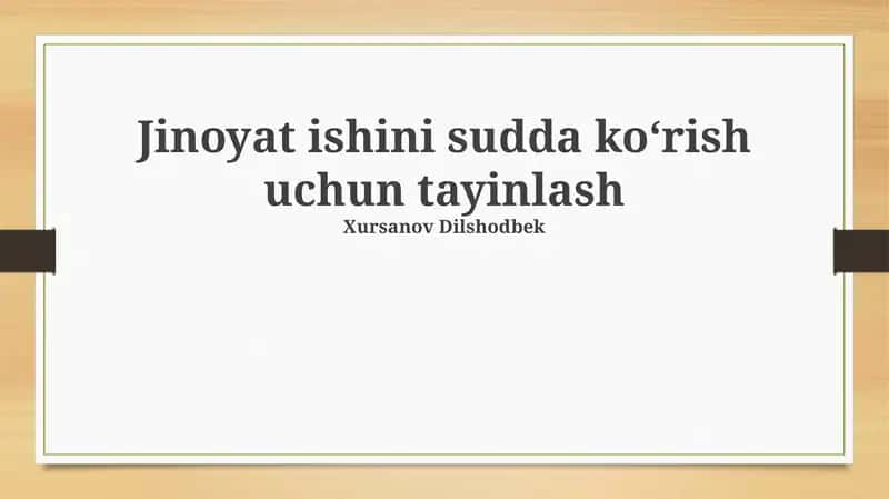 Jinoyat ishini sudda ko‘rish uchun tayinlash