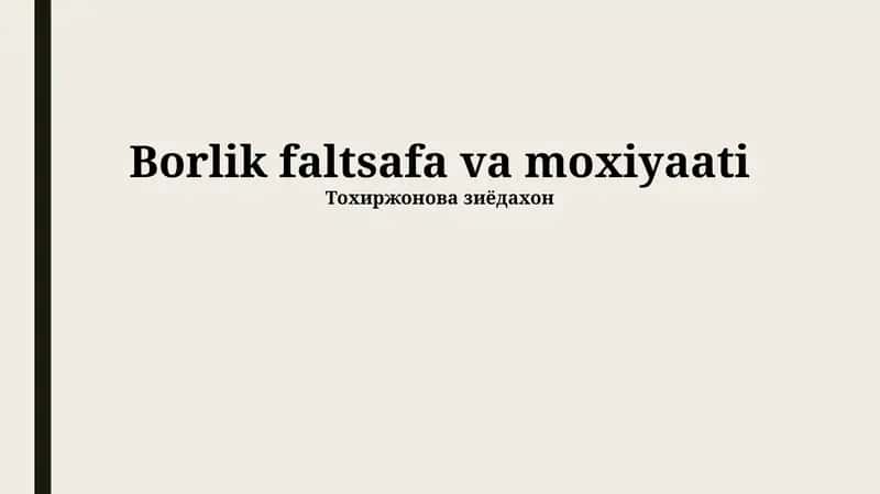 Borlik faltsafa va moxiyaati