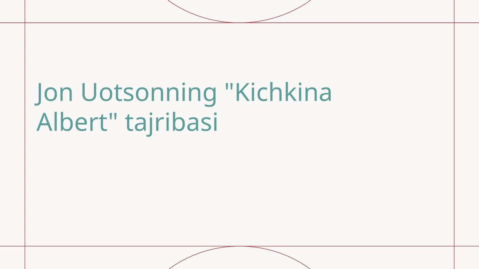 Jon Uotsonning Kichkina Albert tajribasi