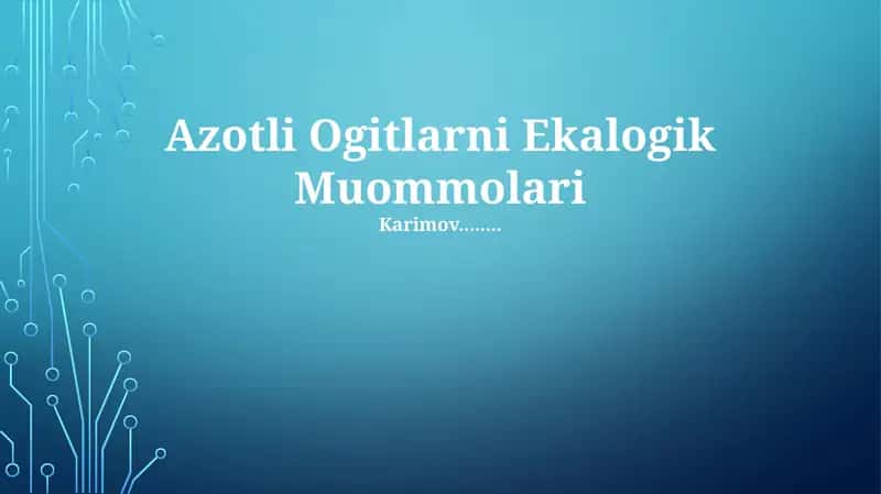 Azotli Ogitlarni Ekalogik Muommolari