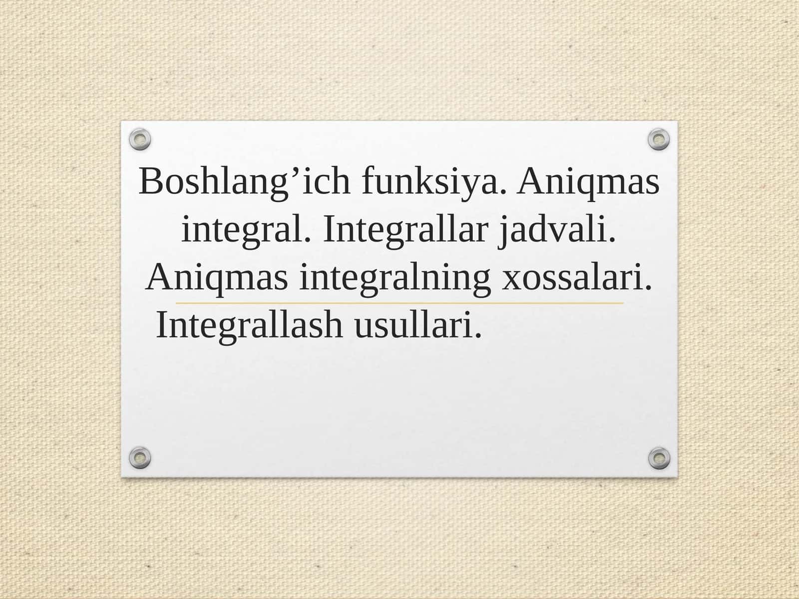 Boshlang‘ich funksiya va aniqmas integral