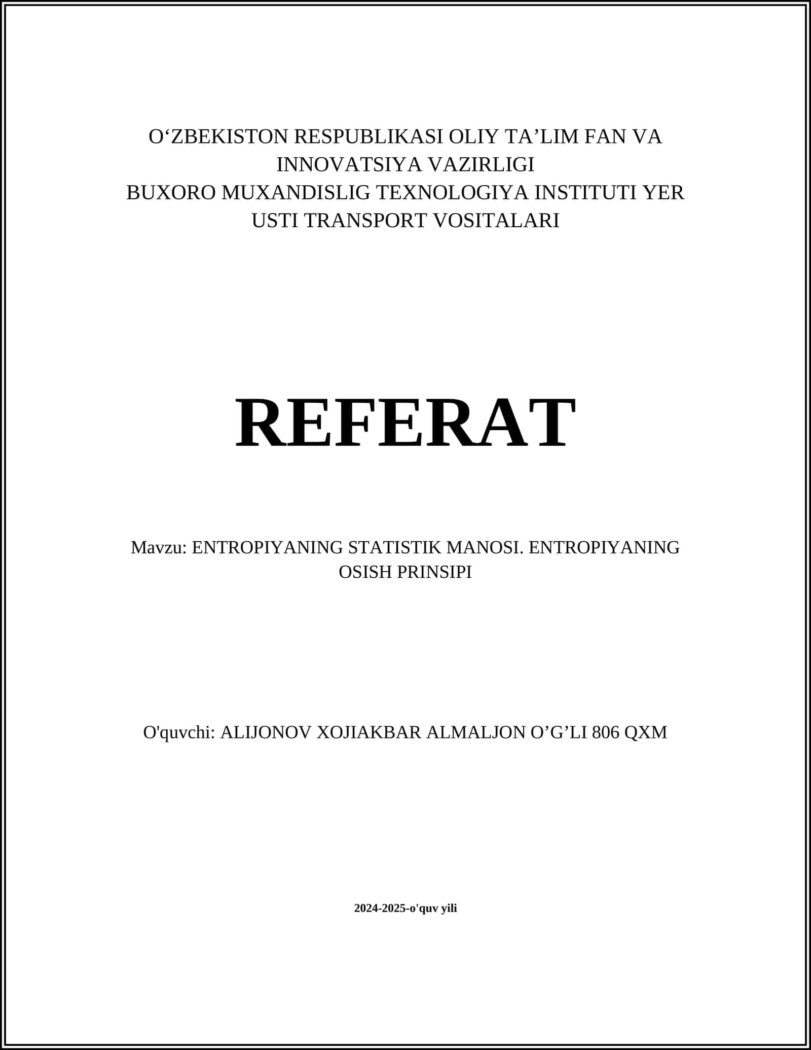 ENTROPIYANING STATISTIK MANOSI. ENTROPIYANING OSISH PRINSIPI