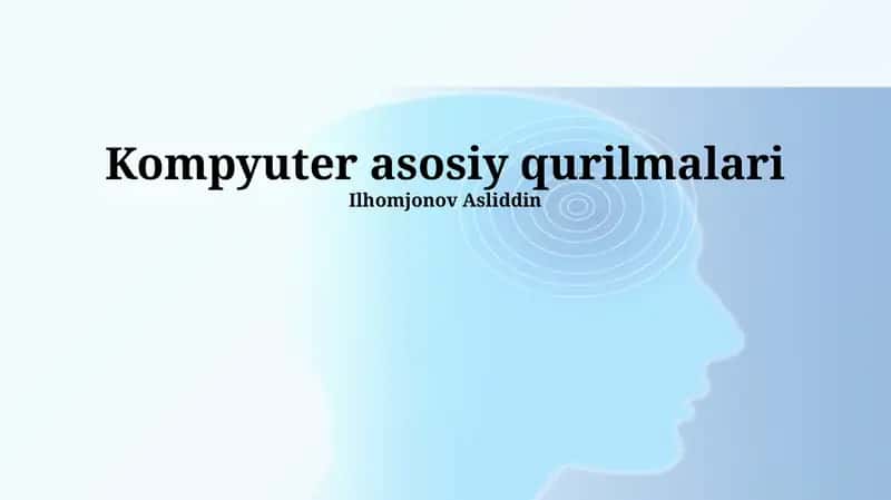 Kompyuter asosiy qurilmalari