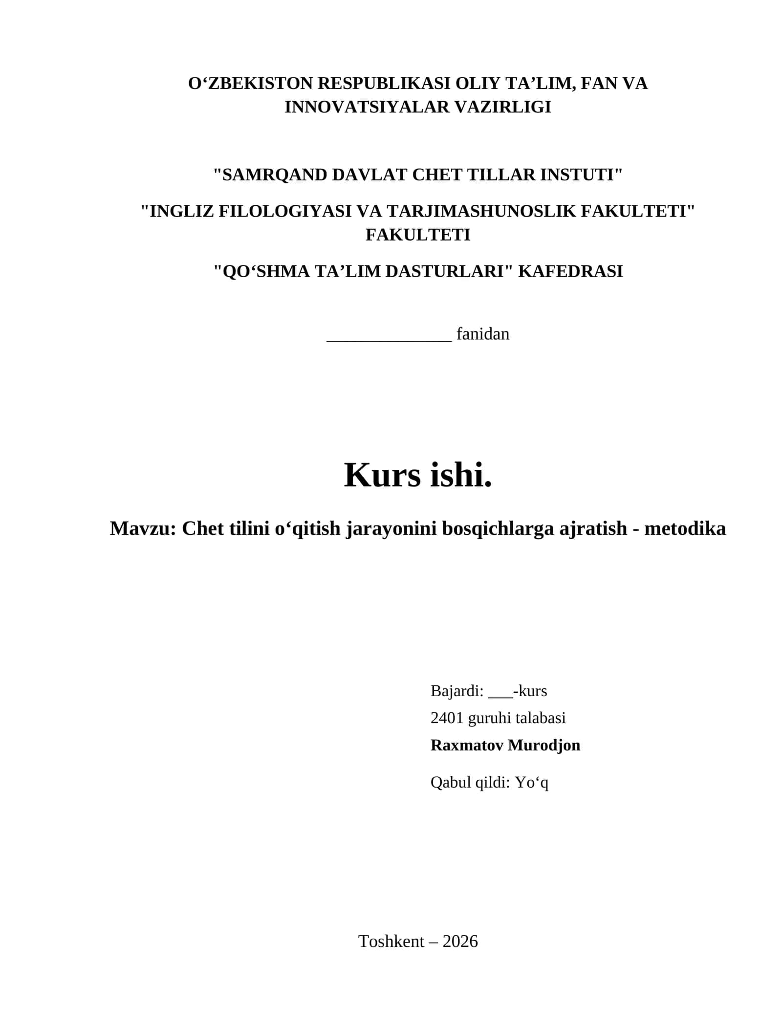 Chet tilini o‘qitish jarayonini bosqichlarga ajratish - metodika