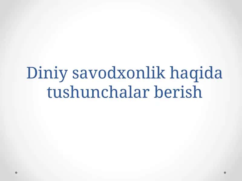 Diniy savodxonlik haqida tushunchalar berish