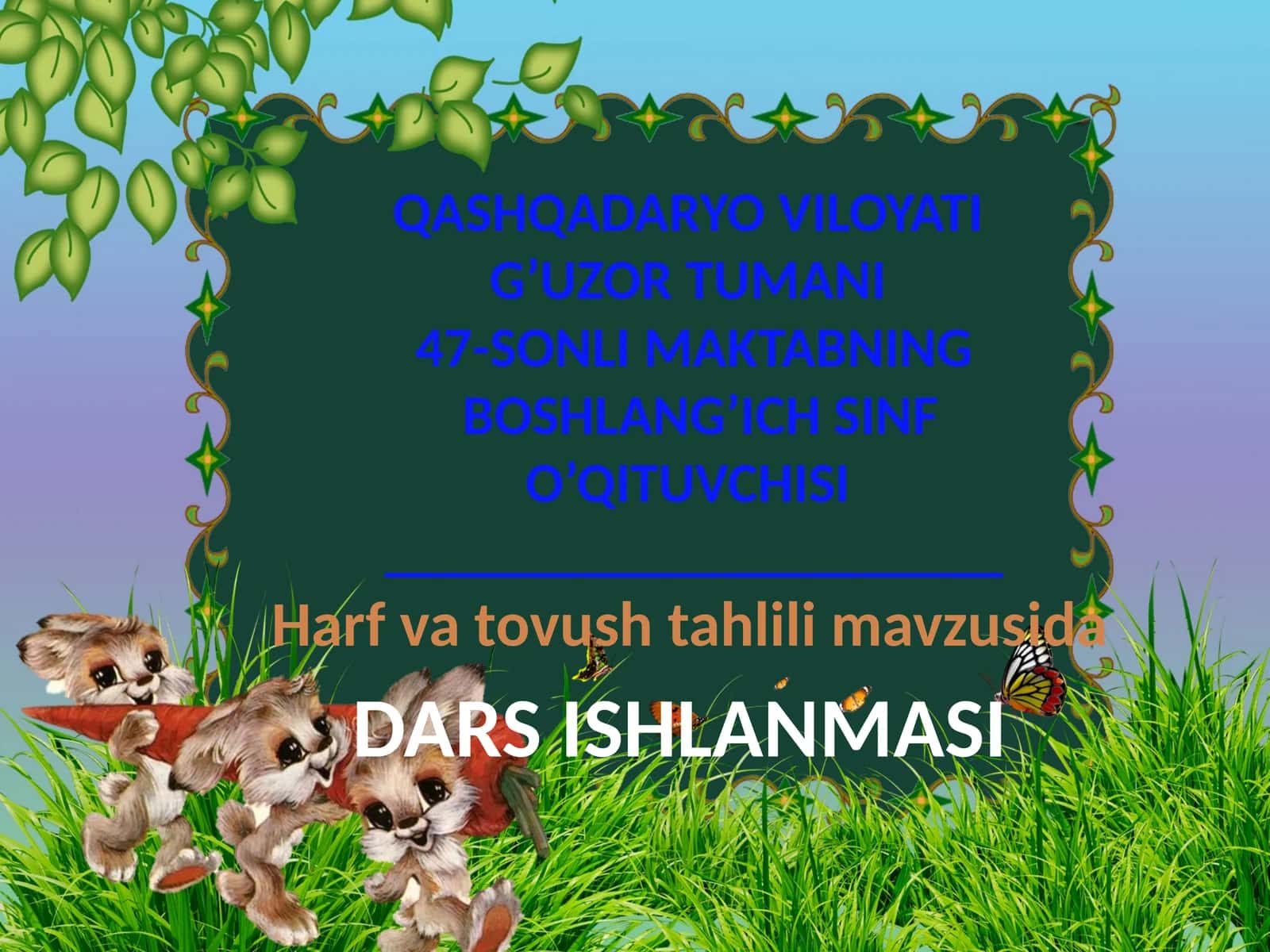 4-sinf Ona tili fanidan dars ishlanma. Harf va tovush tahlili