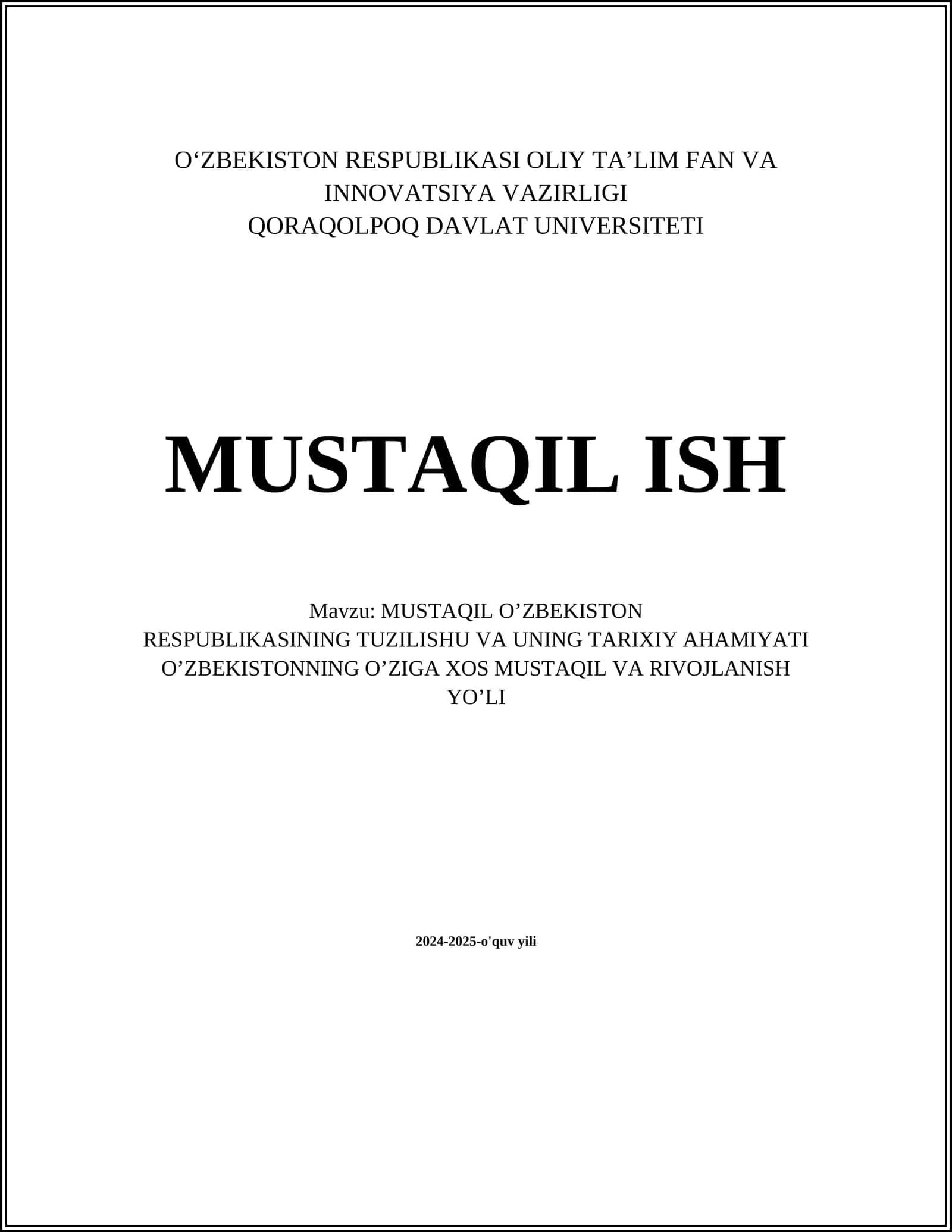 MUSTAQIL O’ZBEKISTON RESPUBLIKASINING TUZILISHU VA UNING TARIXIY AHAMIYATI O’ZBEKISTONNING O’ZIGA XOS MUSTAQIL VA RIVOJLANISH YO’LI
