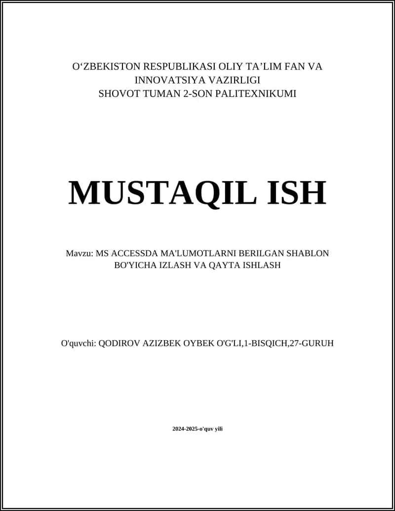 MS ACCESSDA MA'LUMOTLARNI BERILGAN SHABLON BO'YICHA IZLASH VA QAYTA ISHLASH
