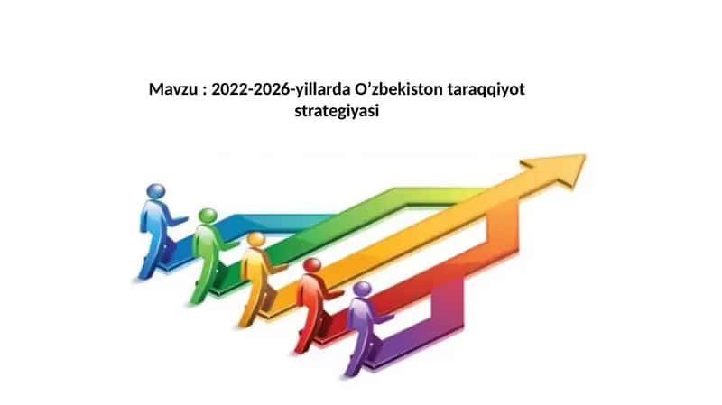 2022-2026- yillarda Oʻzbekistonda taraqqiyot strategiyasi