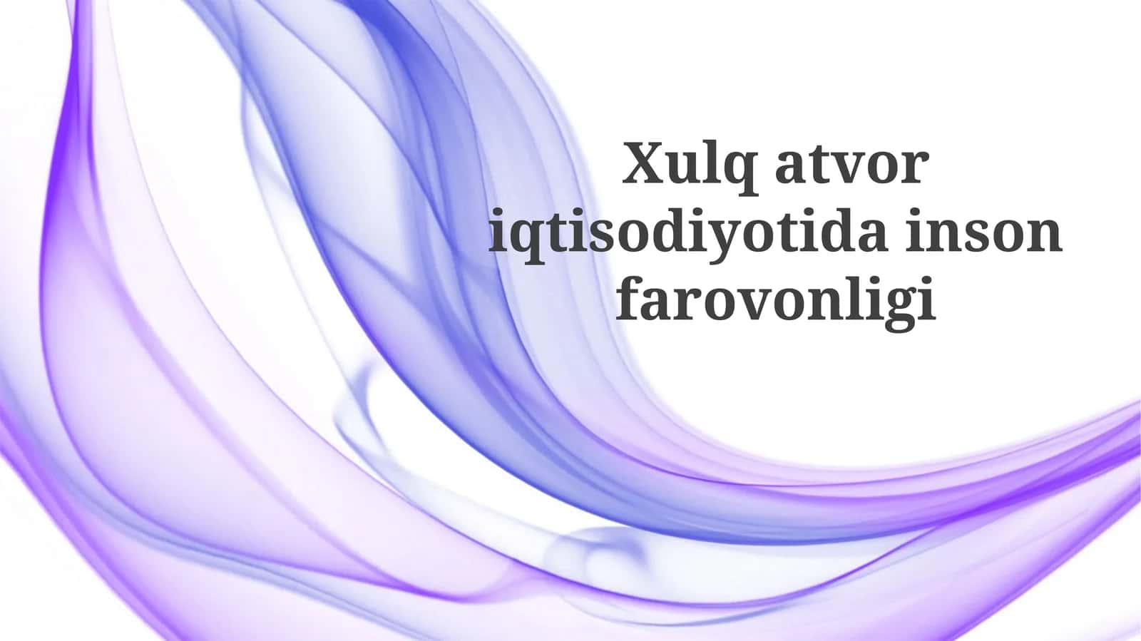 Xulq-atvori iqtisodiyoti dainson farovonligi