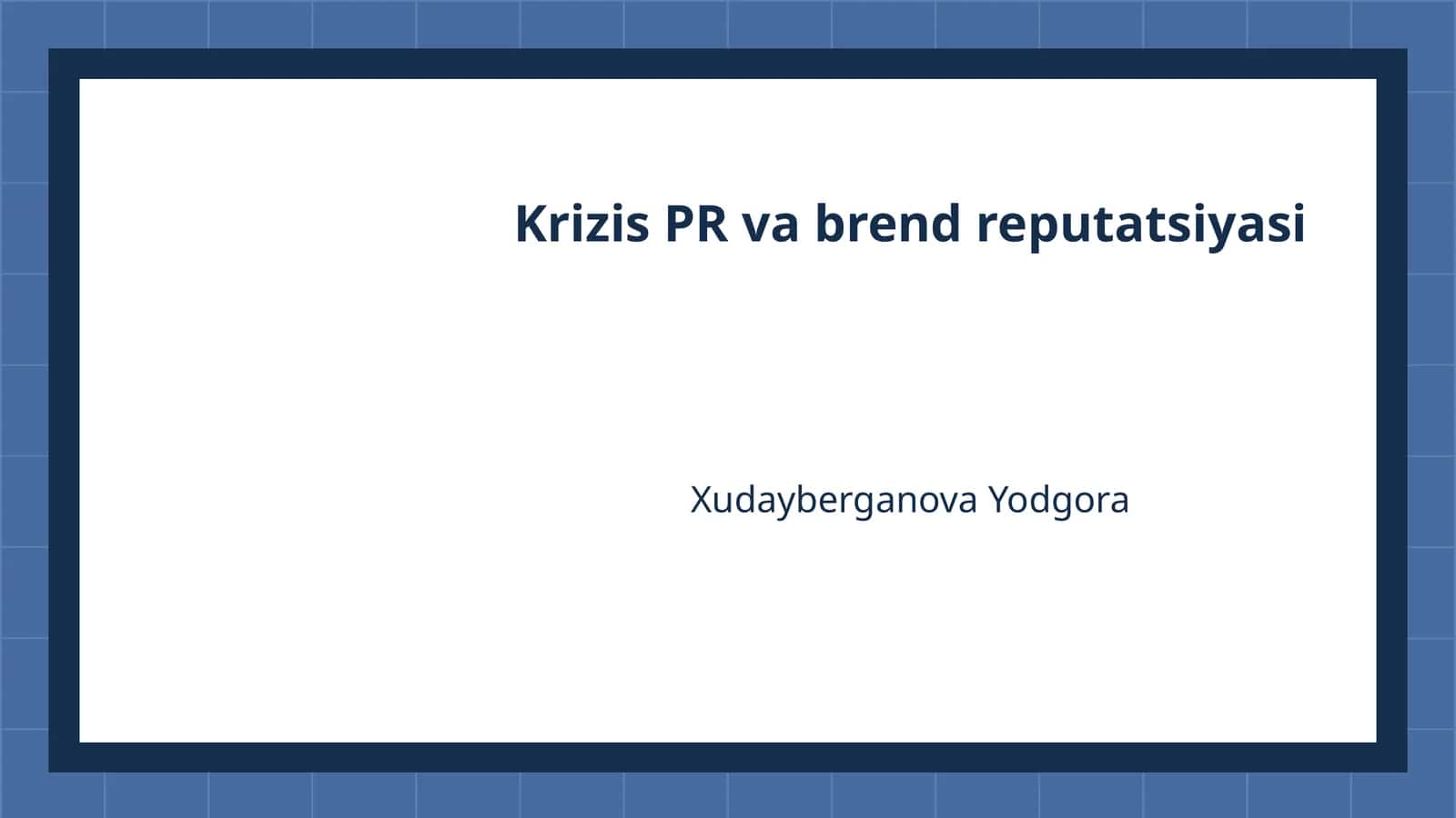 Krizis PR va brend reputatsiyasi
