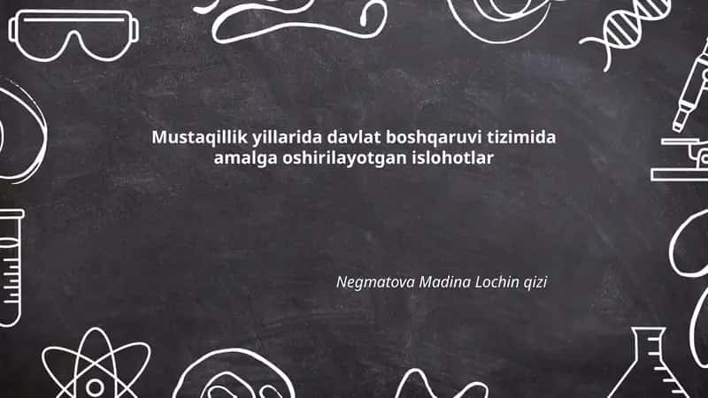 Davlat boshqaruvi tizimida amalga oshirilayotgan islohotlar
