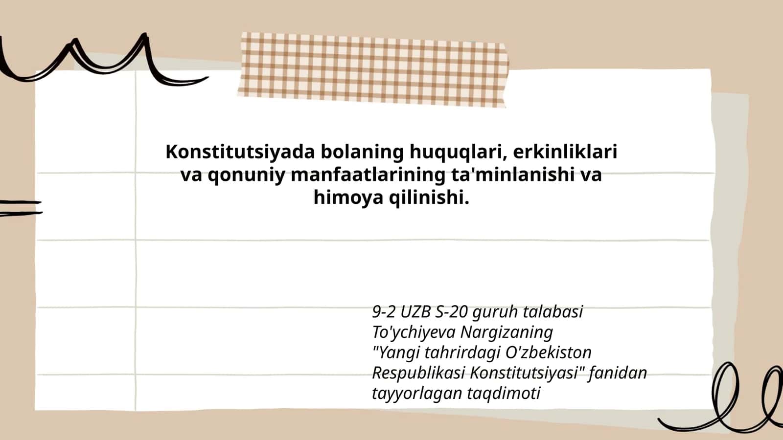 Konstitutsiyada bolaning huquqlari, erkinliklari va qonuniy manfaatlarining ta'minlanishi va himoya qilinishi