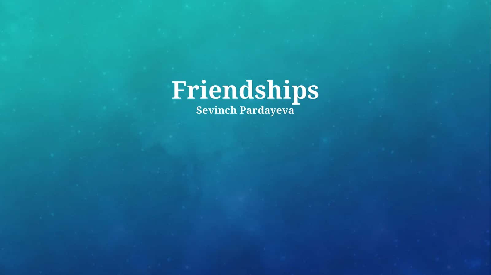 Friendships