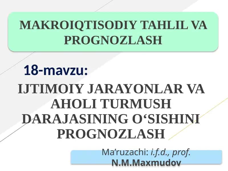 IJTIMOIY JARAYONLAR VA AHOLI TURMUSH DARAJASINING O‘SISHINI PROGNOZLASH