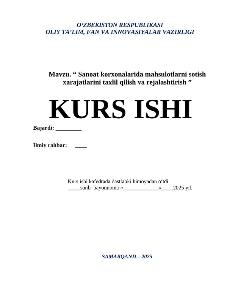 “Sanoat korxonalarida mahsulotlarni sotish xarajatlarini tahlil qilish va rejalashtirish” mavzusida ilmiy ish