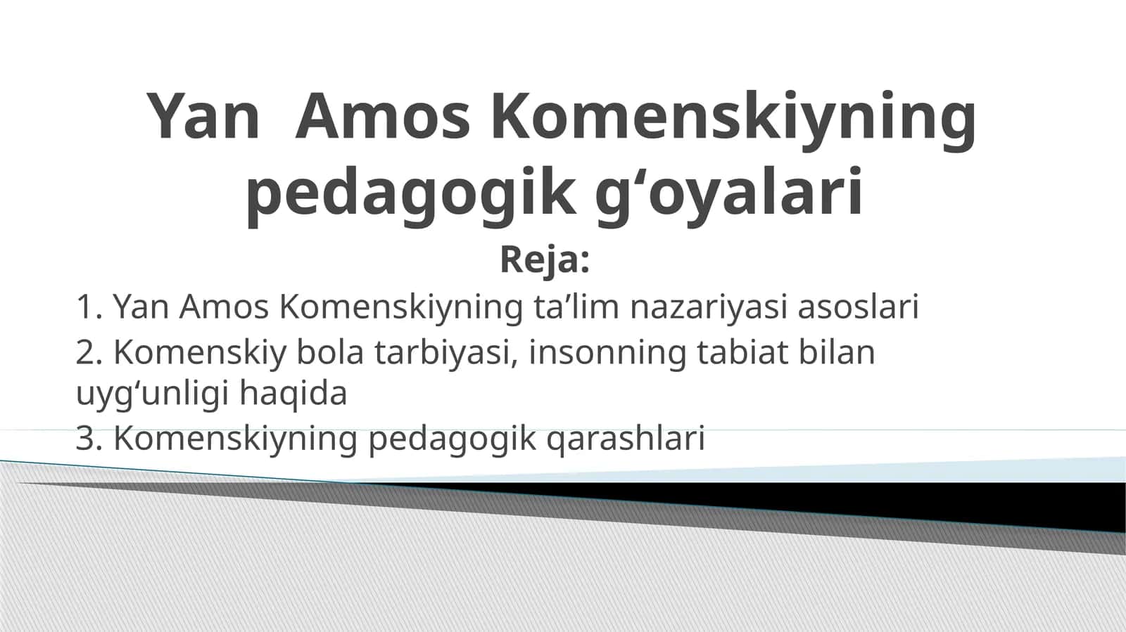 Yan Amos Komenskiyning pedagogik gʻoyalari
