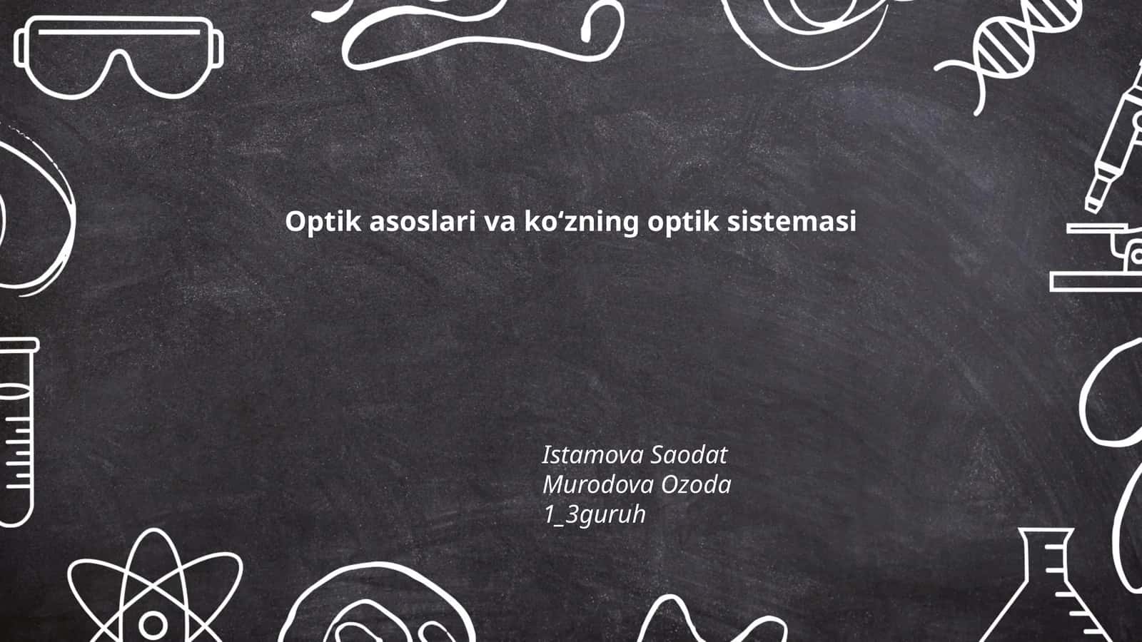 Optik asoslari va koʻzning optik sistemasi