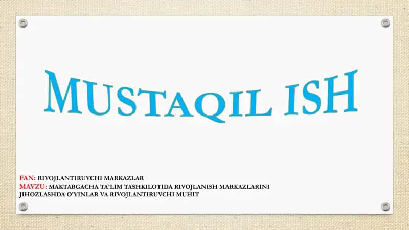 MAKTABGACHA TA'LIM TASHKILOTIDA RIVOJLANISH MARKAZLARINI JIHOZLASHDA O'YINLAR VA RIVOJLANTIRUVCHI MUHIT