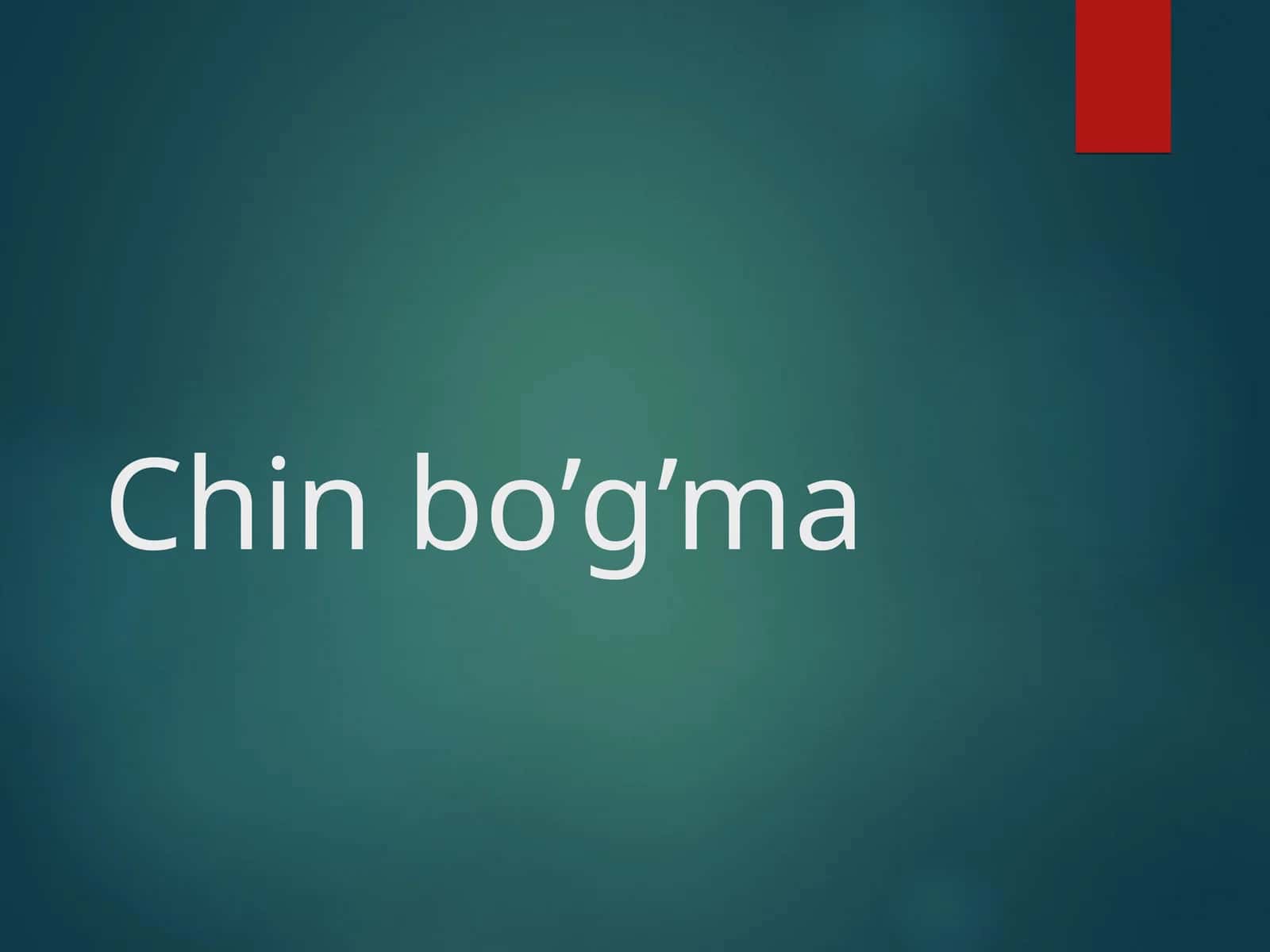 Chin bo’g’ma
