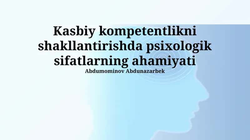 Psixologik fazilatlar va professional kompetensiya