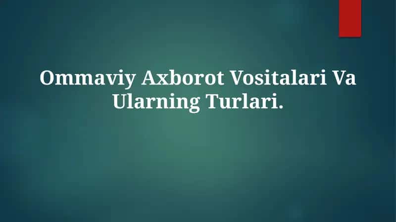 OmmaviyAxborot Vositalari Va UlarningTurlari