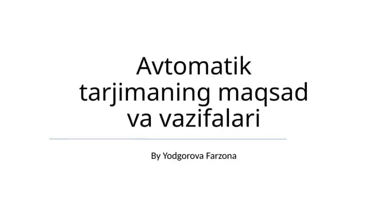 Avtomatik Tarjimaning maqsad va vazifalari