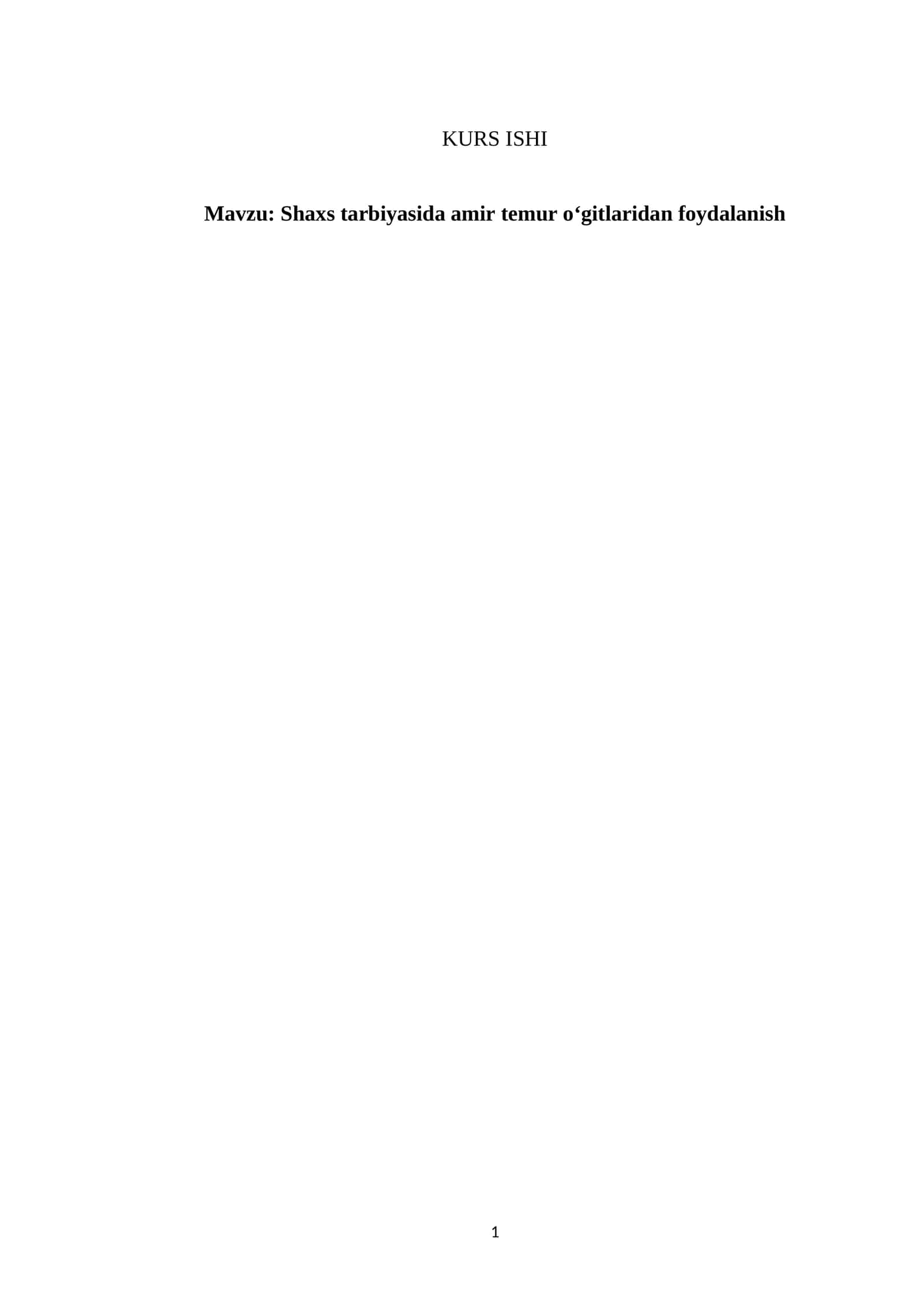 Shaxs tarbiyasida amir temur o‘gitlaridan foydalanish