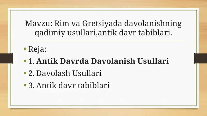 Rim va Gretsiyada davolanishning qadimiy usullari,antik davr tabiblari.