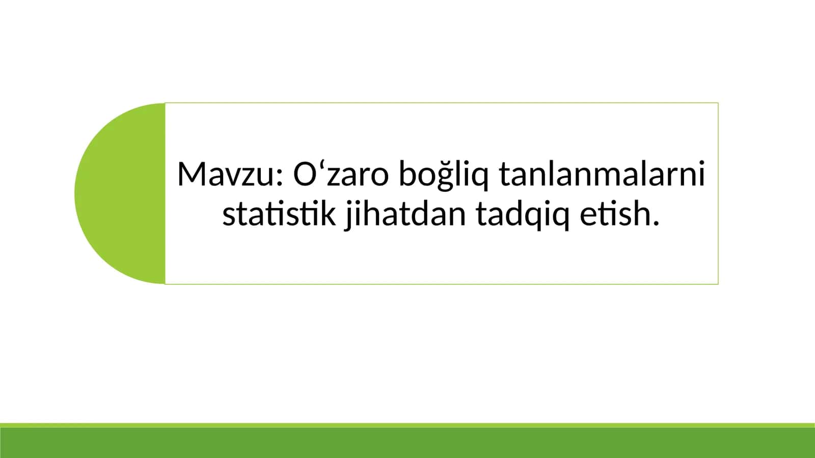 Oʻzaro boğliq tanlanmalarni statistik jihatdan tadqiq etish