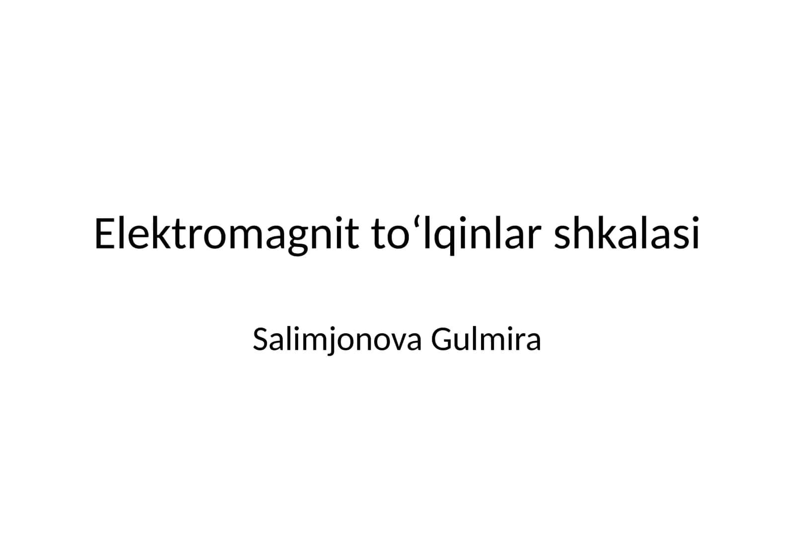 Elektromagnit toʻlqinlar shkalasi