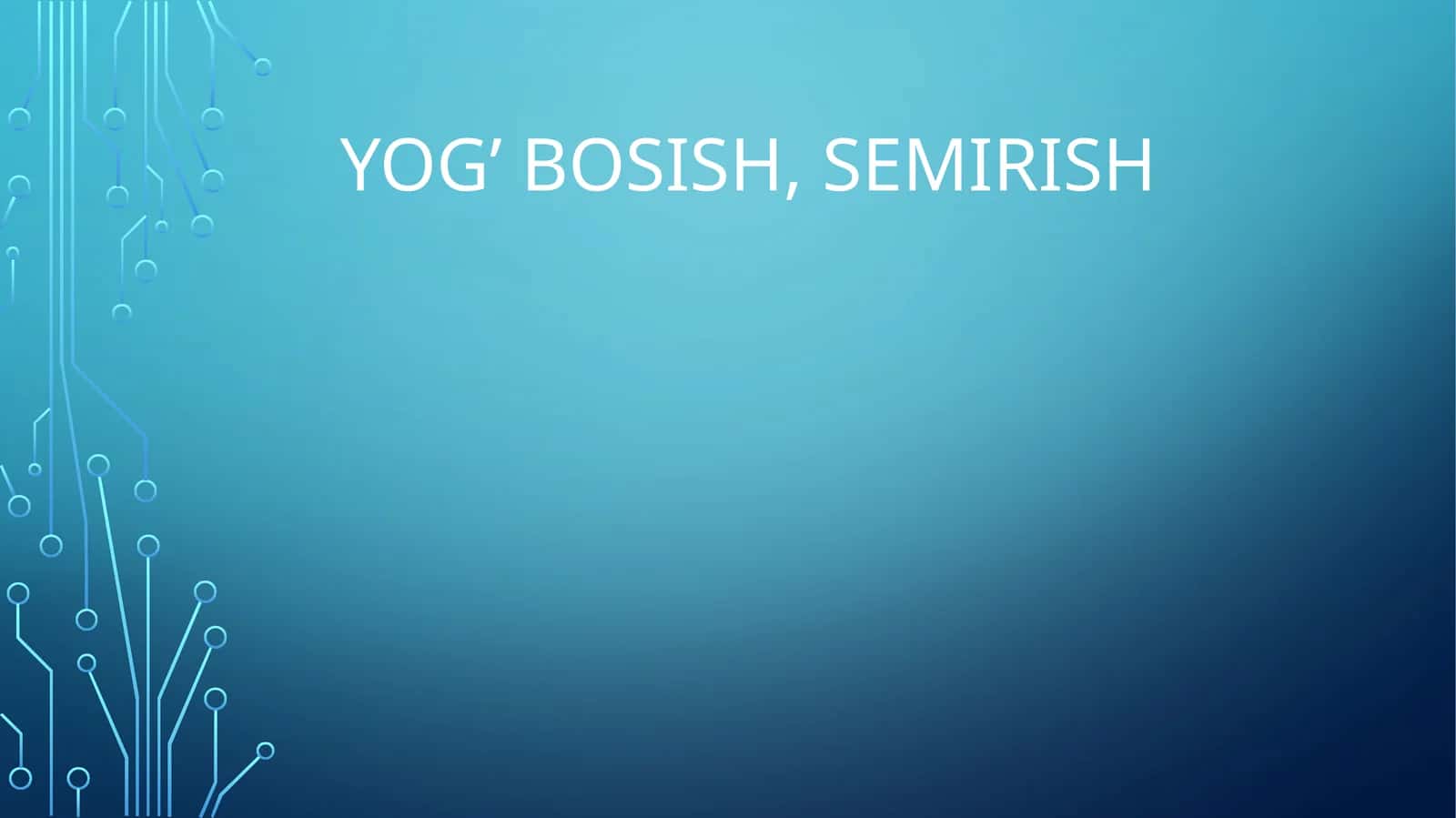 Yog’ bosish, semirish