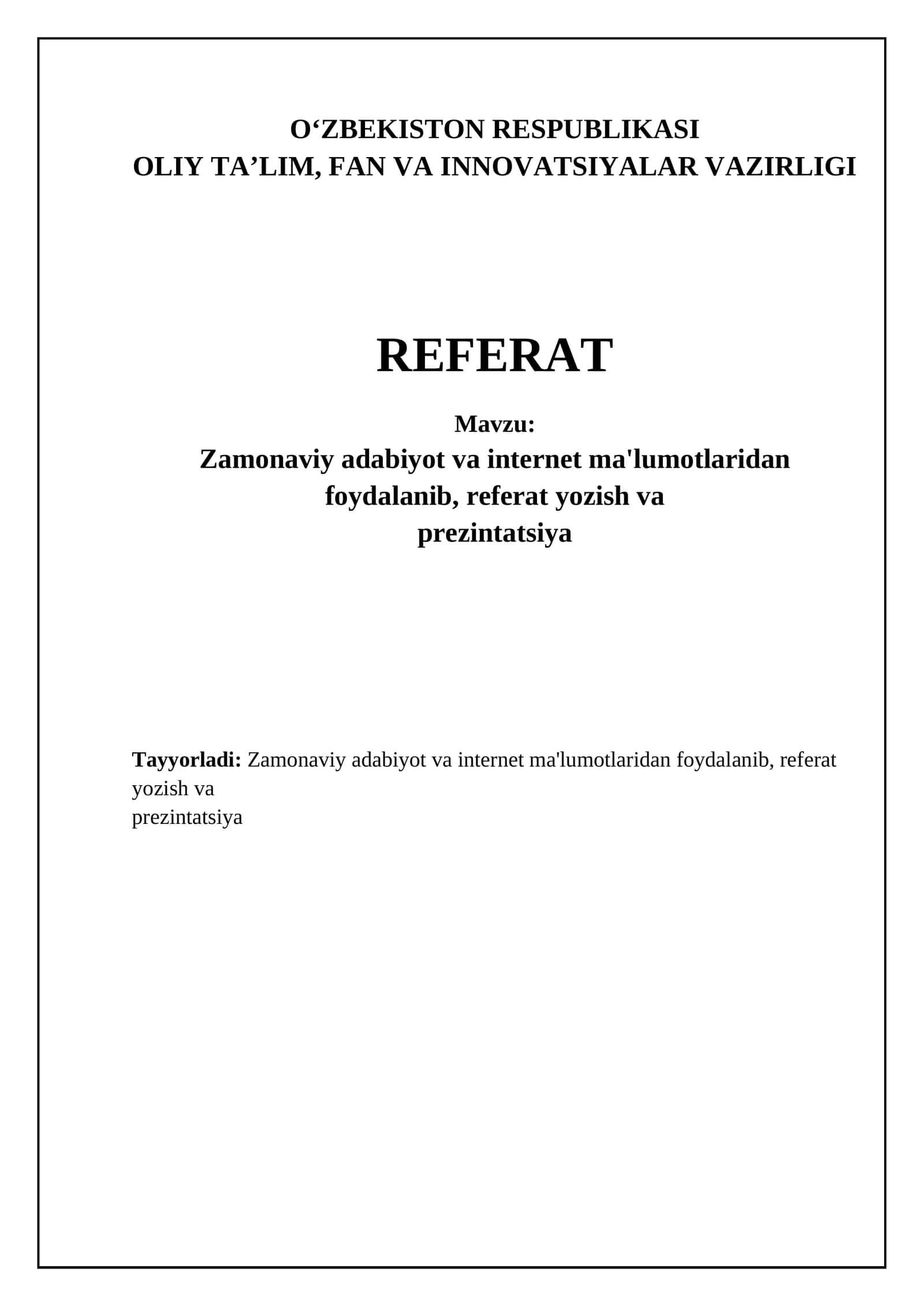 Zamonaviy adabiyot va internet ma'lumotlaridan foydalanish referati