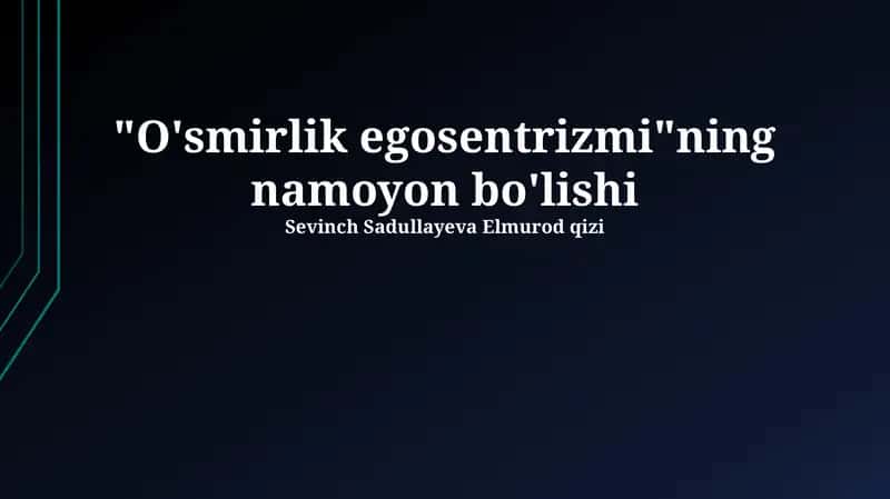 O'smirlik egosentrizmi