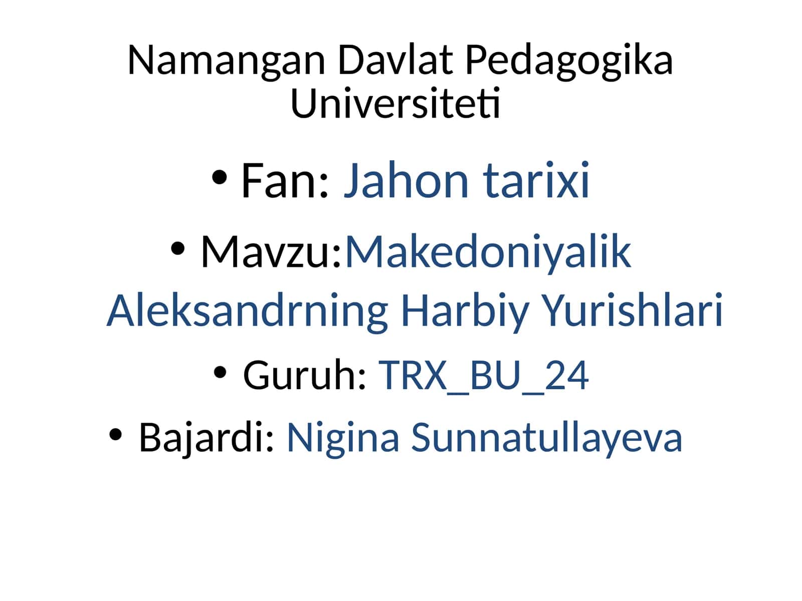 Mavzu:Makedoniyalik Aleksandrning Harbiy Yurishlari