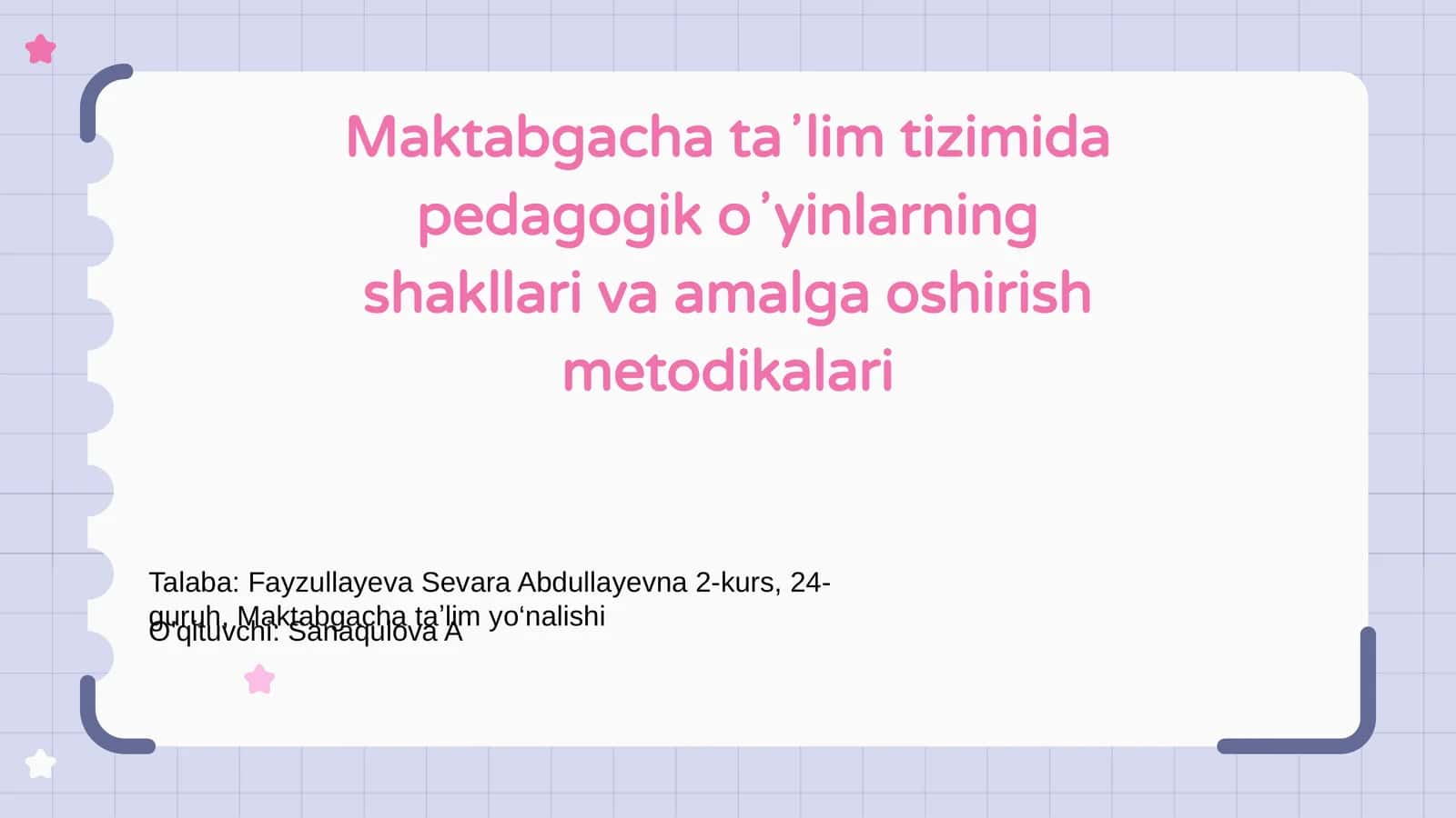 Maktabgacha ta'limda pedagogik o'yinlarning shakllari va amalga oshirish metodikalari