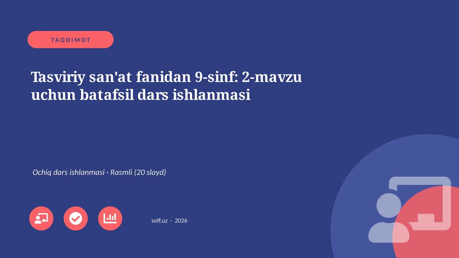 Tasviriy san'at fanidan 9-sinf: 2-mavzu uchun batafsil dars ishlanmasi