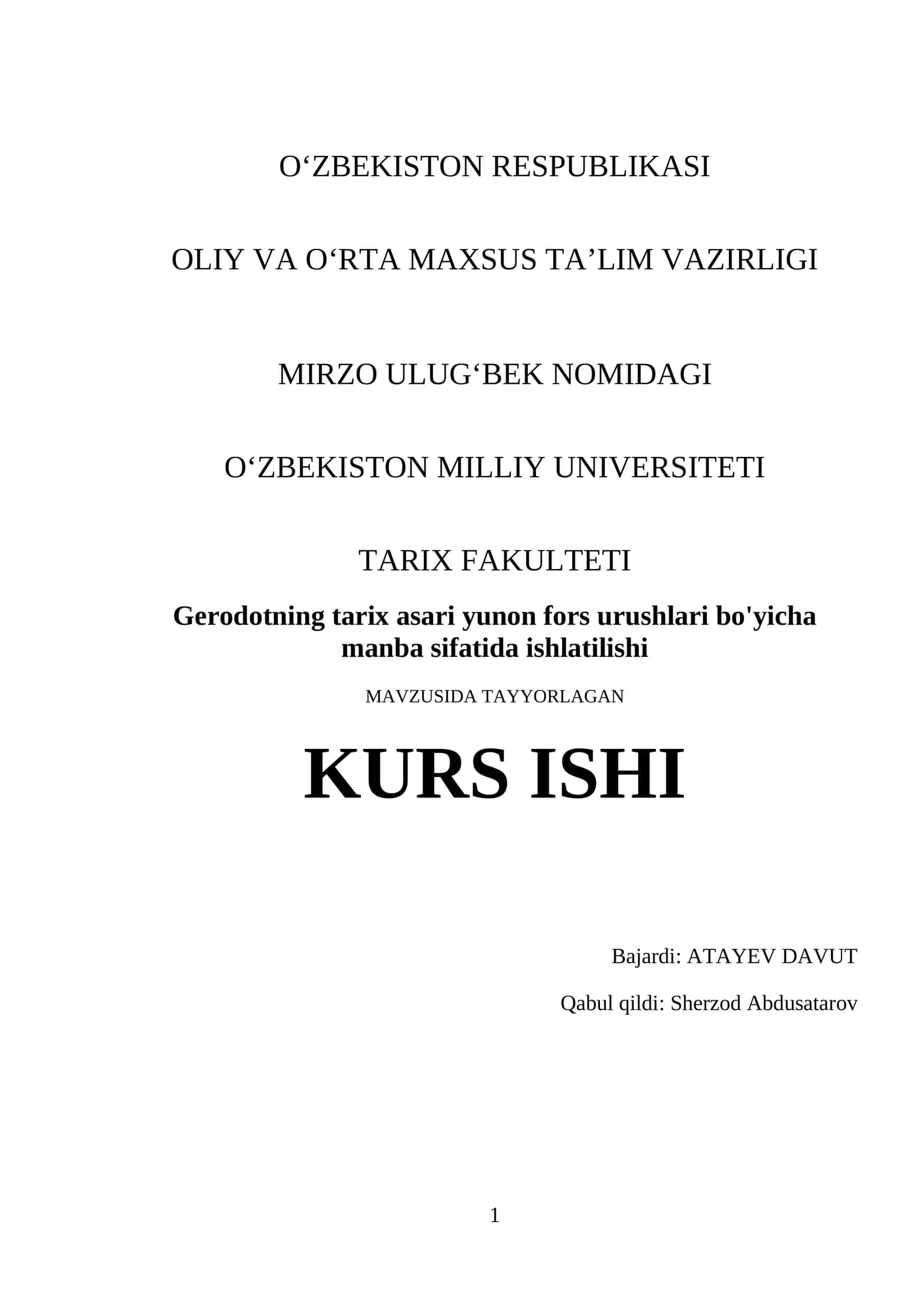 Gerodotning tarix asari yunon fors urushlari bo'yicha manba sifatida ishlatilishi